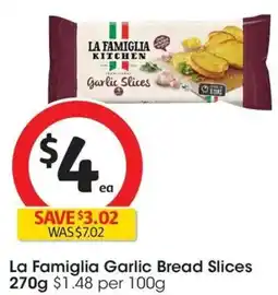 Coles La Famiglia Garlic Bread Slices offer