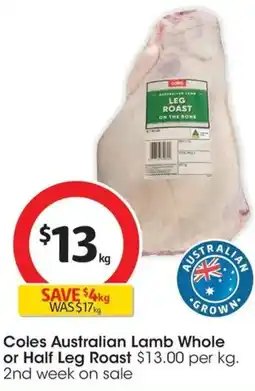 Coles Coles Australian Lamb Whole or Half Leg Roast offer