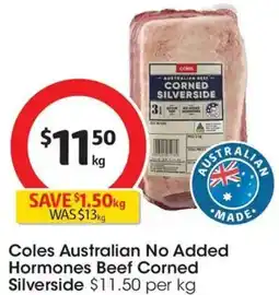 Coles Coles Australian No Added Hormones Beef Corned Silverside offer