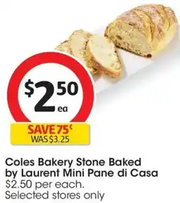 Coles Coles bakery stone baked by laurent mini pane di casa offer