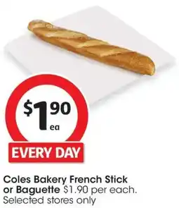 Coles Coles bakery french stick or baguette offer