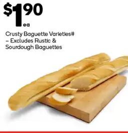 Woolworths Crusty Baguette Varieties Excludes Rustic & Sourdough Baguetteea offer