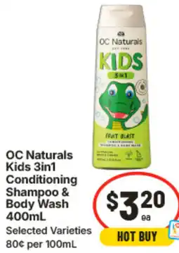 IGA Oc naturals kids 3in1 conditioning shampoo & body wash offer