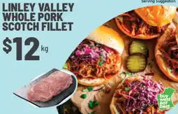 IGA Linley valley whole pork scotch fillet offer
