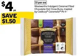 Woolworths Woolworths Indulgent Caramel Filled Chocolate Hot Cross Buns inspired by Cadbury Caramello offer