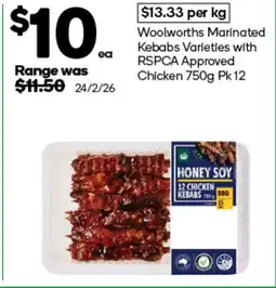 Woolworths Woolworths Marinated Kebabs Varieties with RSPCA Approved Chicken offer