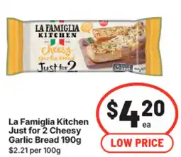 IGA La Famiglia Kitchen Just for 2 Cheesy Garlic Bread offer