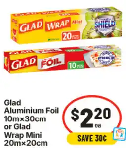 IGA Glad Aluminium Foil or Glad Wrap Mini offer