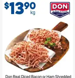 Foodland Don Real Diced Bacon or Ham Shredded offer