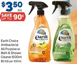Foodland Earth Choice Antibacterial All Purpose or Bath & Shower Cleaner offer