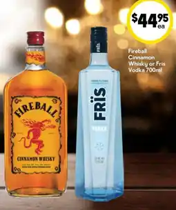 Drakes Fireball Cinnamon Whisky or Fris Vodka offer