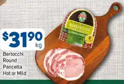 Foodland Bertocchi Round Pancetta Hot or Mild offer