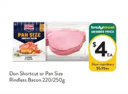 Foodworks Don Shortcut or Pan Size Rindless Bacon offer