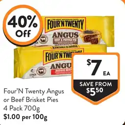 Foodworks Four N Twenty Angus or Beef Brisket Pies offer
