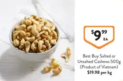 Foodworks Best Buy Salted or Unsalted Cashews offer