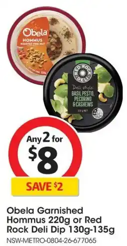 Coles Obela Garnished Hommus or Red Rock Deli Dip offer