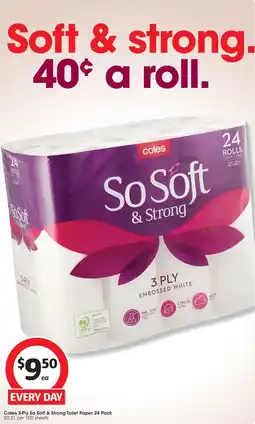 Coles Coles 3 Ply So Soft & Strong Toilet Paper offer