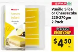 Spar Vanilla Slice or Cheesecake offer