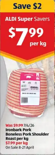 ALDI Ironbark Pork Boneless Pork Shoulder Roast offer