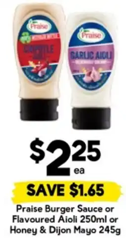 Drakes Praise Burger Sauce or Flavoured Aioli or Honey & Dijon Mayo offer