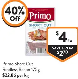 Foodworks Primo Short Cut Rindless Bacon offer