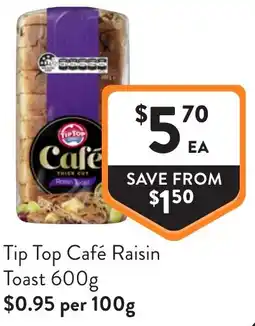 Foodworks Tip Top Café Raisin Toast offer