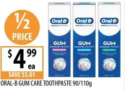 Supabarn ORAL-B GUM CARE TOOTHPASTE offer