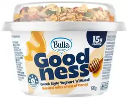 IGA Bulla Goodness Greek Style Yogurt ‘n’ Muesli Selected Varieties offer