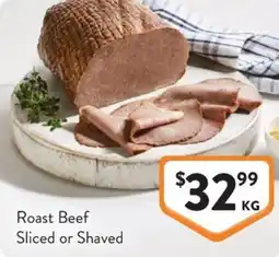 Foodworks Roast Beef Sliced or Shaved offer