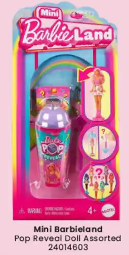 Toymate Mini Barbieland Pop Reveal Doll Assorted offer