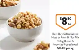 Foodworks Best Buy Salted Mixed Nuts or Fruit & Nut Mix offer