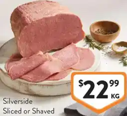Foodworks Silverside Sliced or Shaved offer