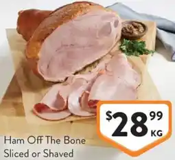 Foodworks Ham Off The Bone Sliced or Shaved offer