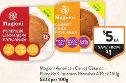 Foodworks Magioni American Carrot Cake or Pumpkin Cinnamon Pancakes offer