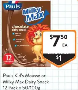 Foodworks Pauls Kid's Mousse or Milky Max Dairy Snack offer