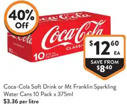 Foodworks Coca-Cola Soft Drink or Mt Franklin Sparkling Water Cans offer