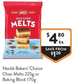 Foodworks Nestlé Bakers' Choice Choc Melts or Baking Block offer