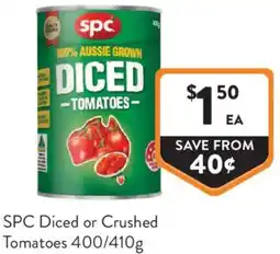 Foodworks SPC Diced or Crushed Tomatoes offer