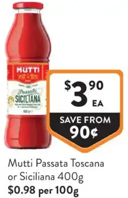 Foodworks Mutti Passata Toscana or Siciliana offer