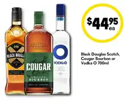 Drakes Black Douglas Scotch, Cougar Bourbon or Vodka O offer