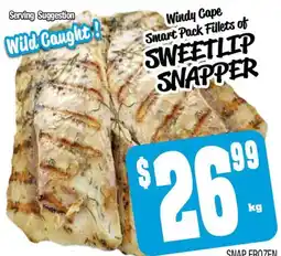 Farmer Jack's Windy cape smart pack fillets of sweetlip snapper offer