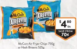 Foodworks McCain Air Fryer Chips or Hash Browns offer