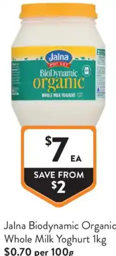 Foodworks Jalna Biodynamic Organic Whole Milk Yoghurt offer