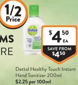 Foodworks Dettol Healthy Touch Instant Hand Sanitizer offer