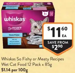 Foodworks Whiskas So Fishy or Meaty Recipes Wet Cat Food offer