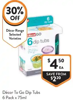 Foodworks Décor To Go Dip Tubs offer