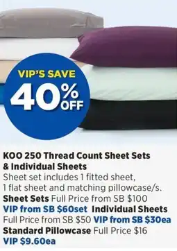 Spotlight Koo 250 thread count sheet sets & individual sheets offer
