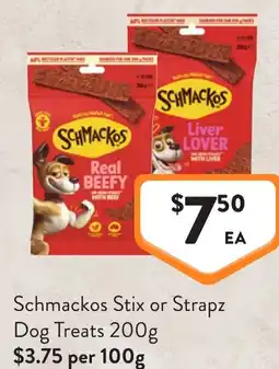 Foodworks Schmackos Stix or Strapz Dog Treats offer