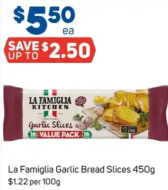 Foodland La Famiglia Garlic Bread Slices offer