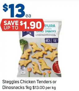 Foodland Steggles Chicken Tenders or Dinosnacks offer